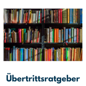 Read more about the article Übertrittsratgeber